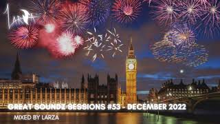 GREAT SOUNDZ SESSIONS by Larza - Episode 53