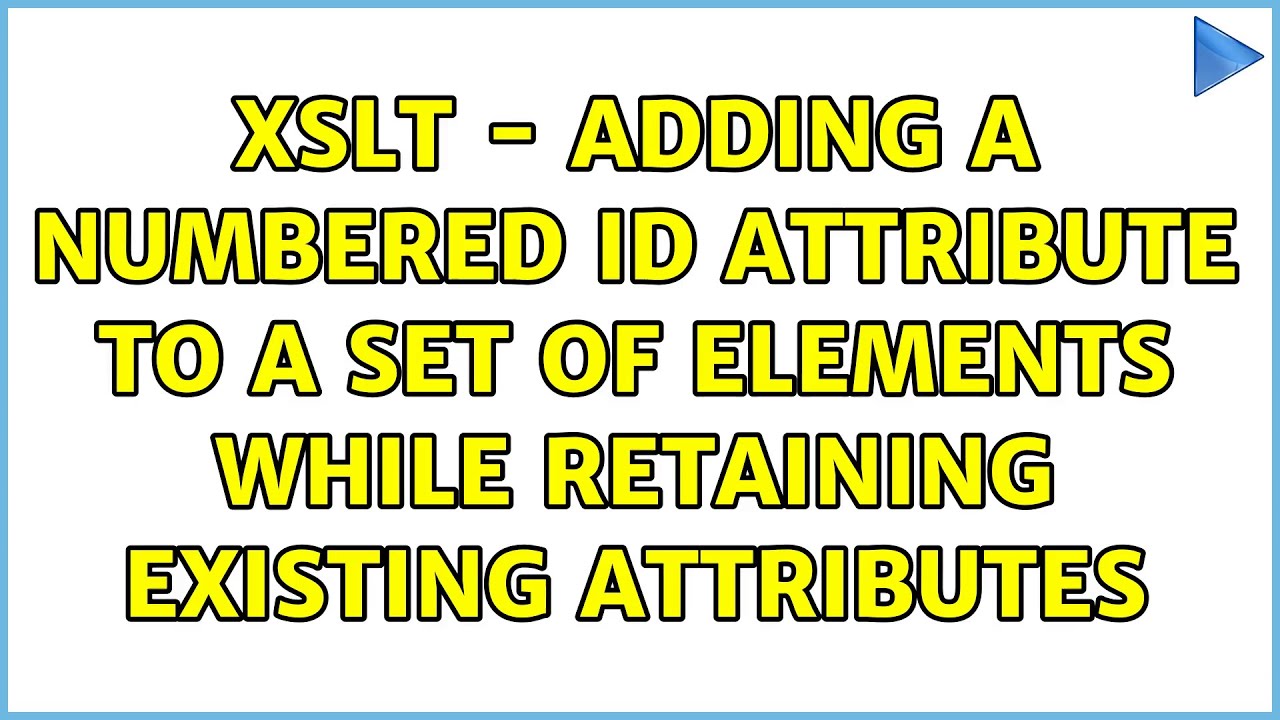 XSLT - adding a numbered id attribute to a set of elements while retaining existing attributes