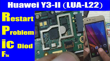 Huawei Y3-2 LUA-U22 Restart Problem Fix with Hardware Diode | Urdu Hindi