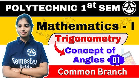 #01 त्रिकोणमिति (Trigonometry) | Applied Mathematics-I |  New Syllabus 2024-25 | Bteup 1st Semester