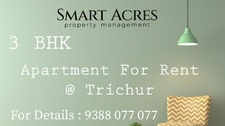 Apartment For Rent Premium 3 Bhk 2186 Sq Ft Thrissur Puzhakal Smartacres
