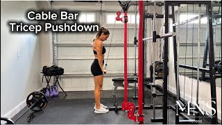 Cable Bar Tricep Pushdown | MNS Fitness Demo