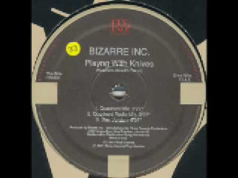 Bizarre Inc - Playing With Knives