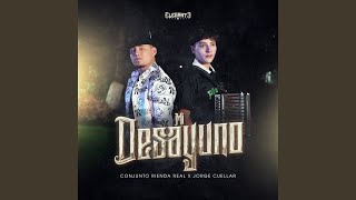 Mi Desayuno - Conjunto Rienda Real & Jorge Cuellar
