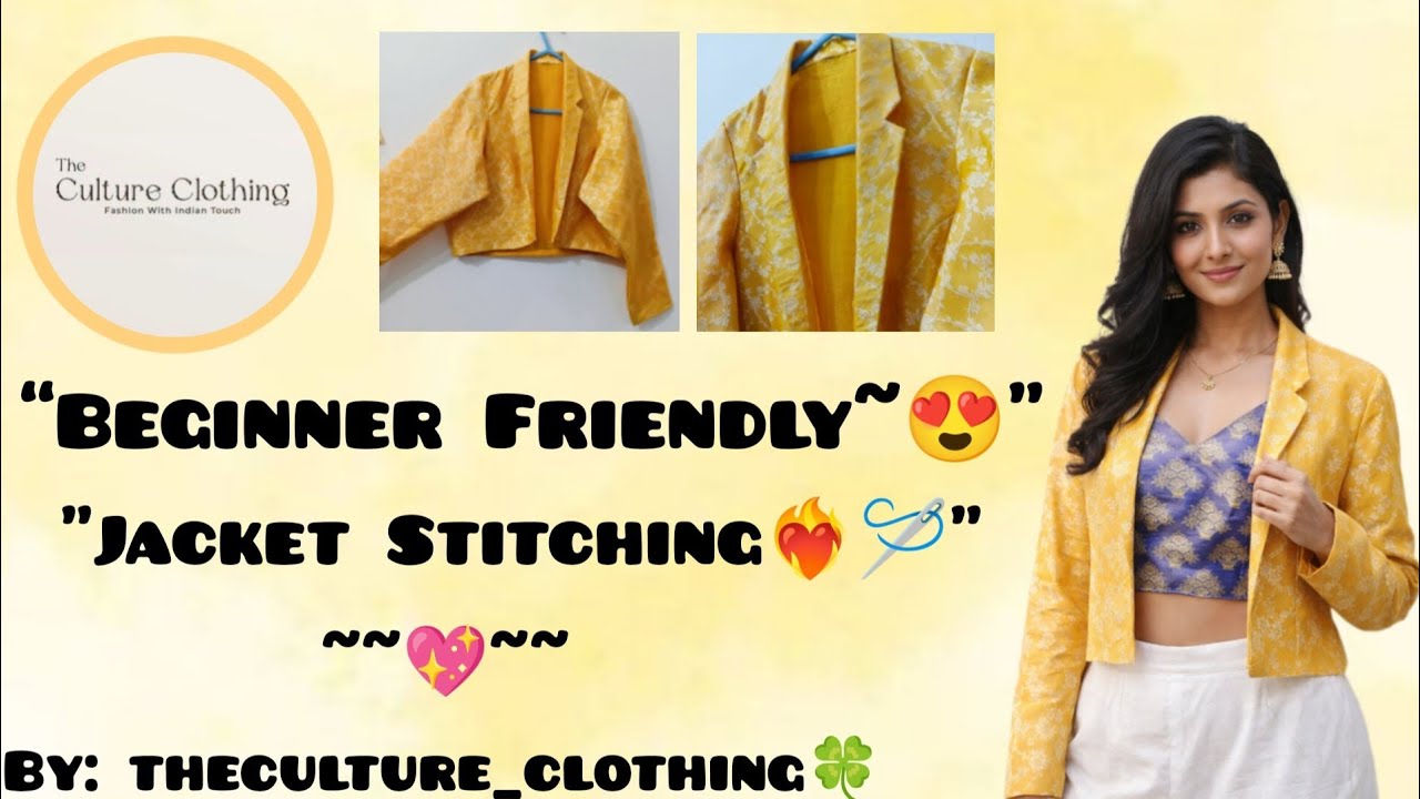 Simple Jacket Cutting and Stitching at Home | Perfect for Beginners😍💖. By: @thecultureclothing 