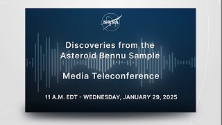 Discoveries from the Asteroid Bennu Sample Media Teleconference