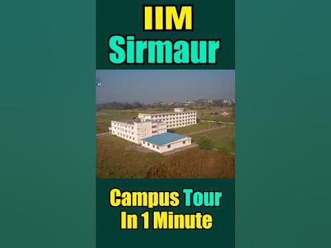 iim sirmaur campus tour