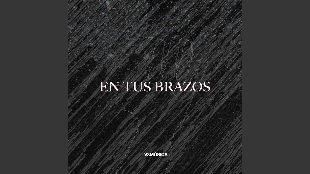 En Tus Brazos - YouTube