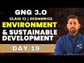 GnG Day 19 | Environment and sustainable development | Economics | Class 12 | Must Watch 🔥🔥