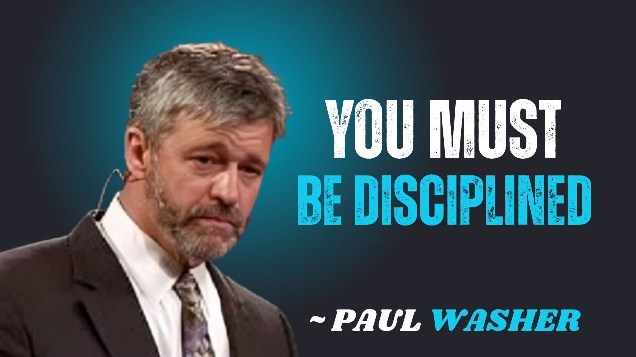 YOU MUST BE DISCIPLINED~\\!! PAUL WASHER BEST MOTIVATION SPEECH!!