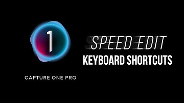 Capture One 21 - Speed Edit Keyboard Shortcuts