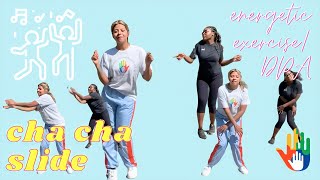 Cha Cha Slide - Energetic Exercise/DPA