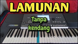 LAMUNAN - TANPA KENDANG + VOKAL