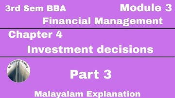 | 3rd Sem BBA | Financial Management | Module 3 | Chapter 4 | Investment Decisions | Part 3 |