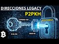 Dirección Legacy (P2PKH) en Bitcoin | Las Primeras en Pagar a un Hash