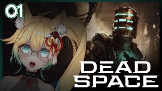 【Dead Space Remake】Blind playthrough start! - First time playing a horror game!!【Vtuber】