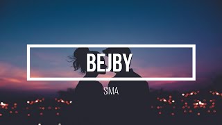 SIMA - BEJBY (prod.Gajlo & SkinnyTom) - Lyrics - Text