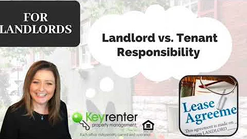Landlord vs. Tenant Responsibility in Rental Homes