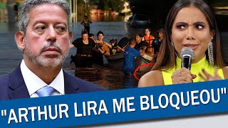 Anitta Esculacha Arthur Lira E Negacionistas Do Clima Após Enchentes No Rs Não Podem Ser Eleitos