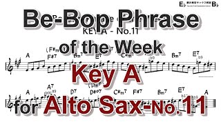 Be-Bop Phrase of the Week - Key A - No.11 for Alto Sax