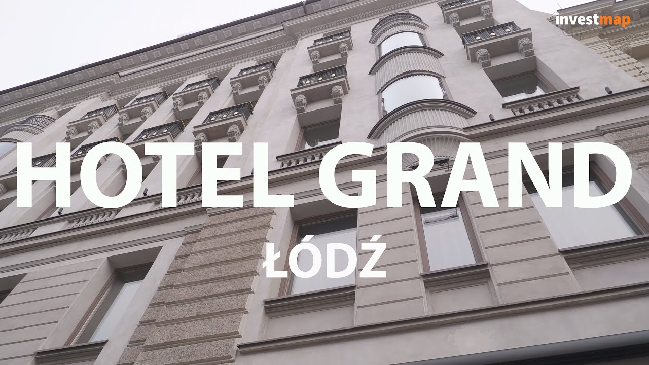 Hotel Grand w Łodzi IV