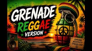 Grenade – Bruno Mars - Reggae Version!