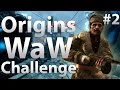 Origins: World at War Challenge (Part 2) - &quot;Black Ops 2 Zombies&quot;