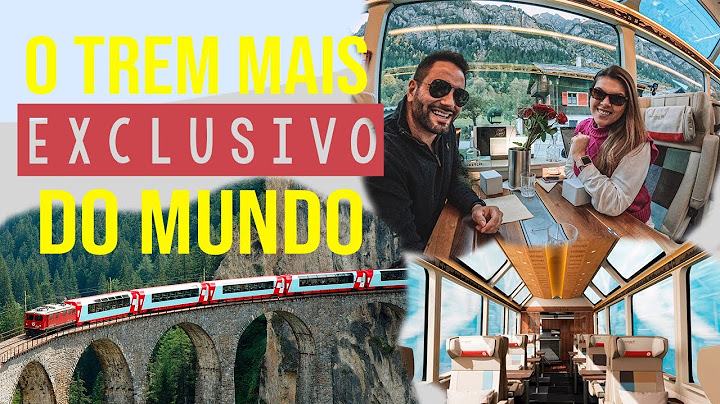 GLACIER EXPRESS - COMO É VIAJAR NO TREM MAIS FAMOSO DO MUNDO