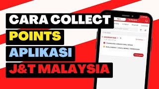 Cara Collect Points Aplikasi J&T Malaysia screenshot 3