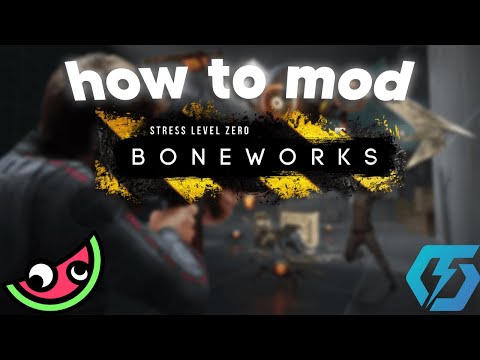How To Mod Boneworks (2026)