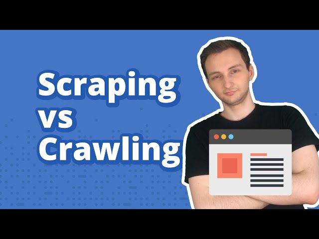 Web Scraping vs Web Crawling Explained class=