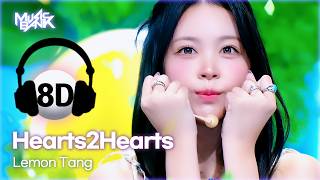 [🔊8D Bank] Hearts2Hearts (하츠투하츠) - Lemon Tang | KBS WORLD TV 260703