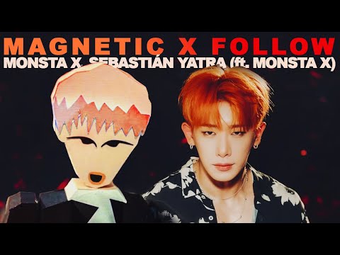 Monsta X², Sebastián Yatra — 'Magnetic X Follow' (MASHUP)