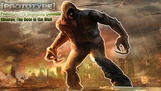 Prototype 1 PC Gameplay Eleventh Mission, The Door in the Wall