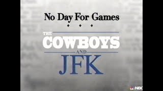 The Cowboys and JFK - No Day For Games: A Look Back on the Weekend of the JFK Assassination (2013)