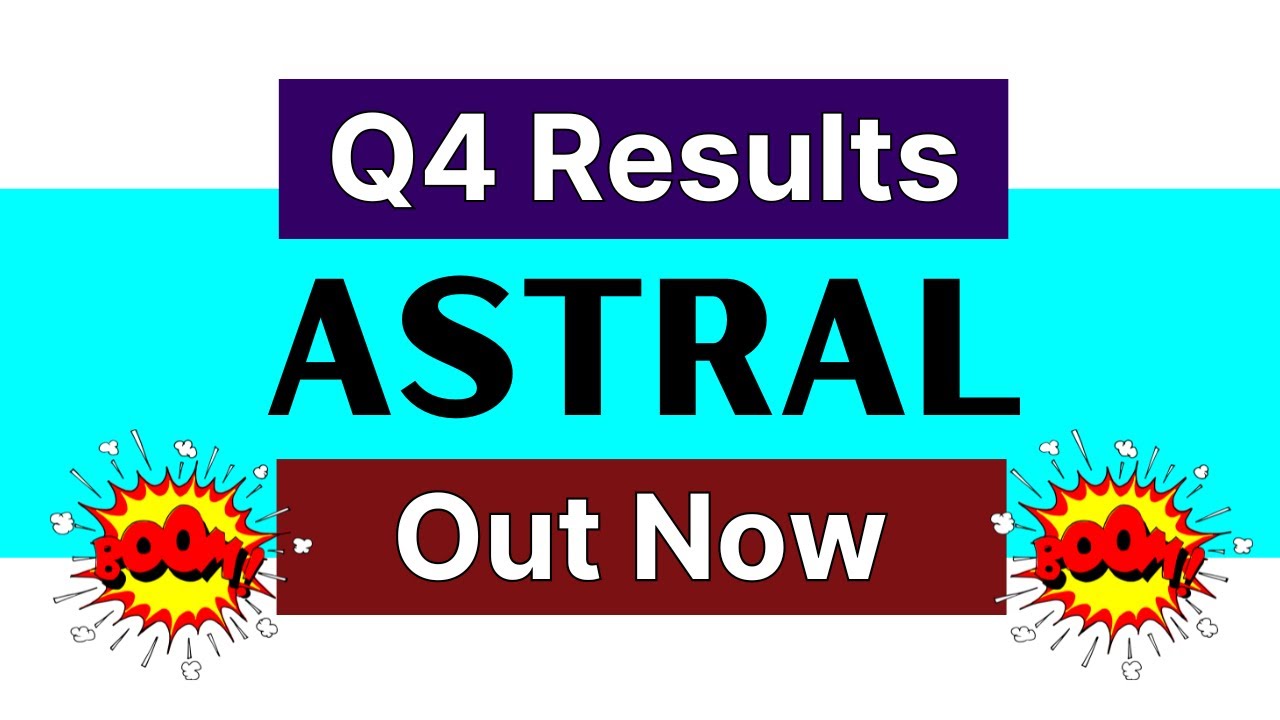 Astral q4 results • Astral q4 results 2025 • Astral share latest news ...