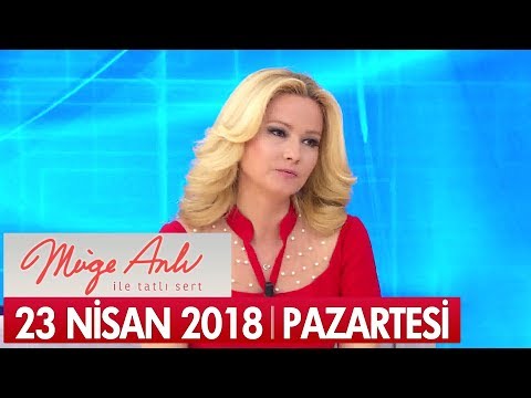 Müge Anlı ile Tatlı Sert 23 Nisan 2018 - Tek Parça