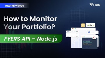 7. How to monitor your portfolio? | FYERS API - Node.js