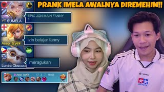 ORDER MABAR IMELA!! PRANK STREAMER CEWE IMELA AWALNYA DIREMEHIN!! - Mobile Legends
