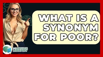 What Is A Synonym For Poor? - The Language Library