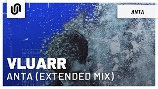 Vluarr - ANTA (Extended Mix) Resimi
