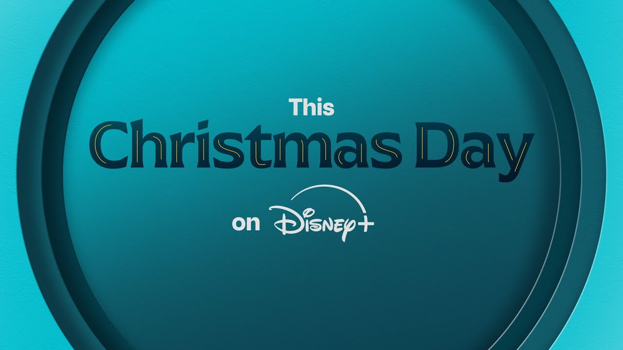 Christmas Day on Disney+ - Christmas Day on Disney+
