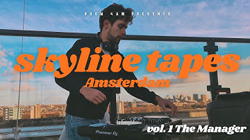 Skyline Tapes: Amsterdam Rooftop Rave | The Manager (Hard Trance) x Room4AM