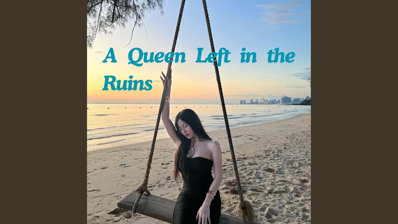 A Queen Left in the Ruins