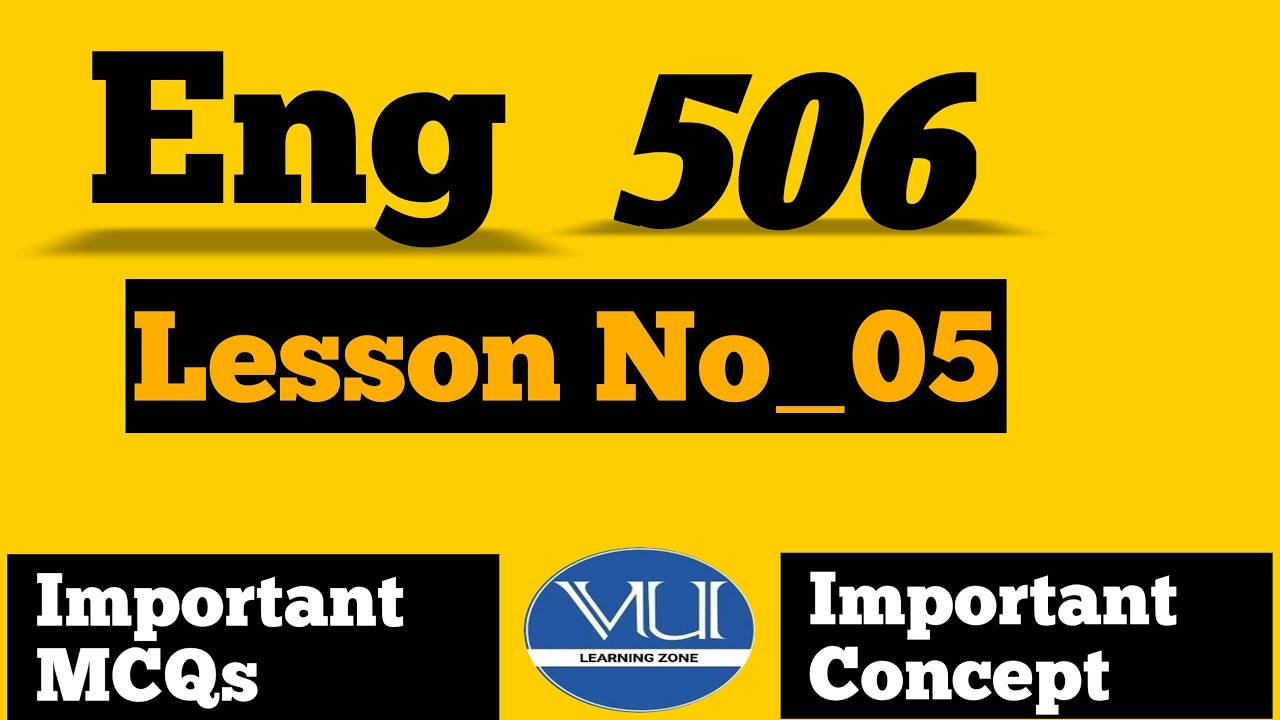 |ENG506 Lecture#5|Short Lecture|Midterm Lecture|Easy Concept|VU Learning Zone|Virtual University|