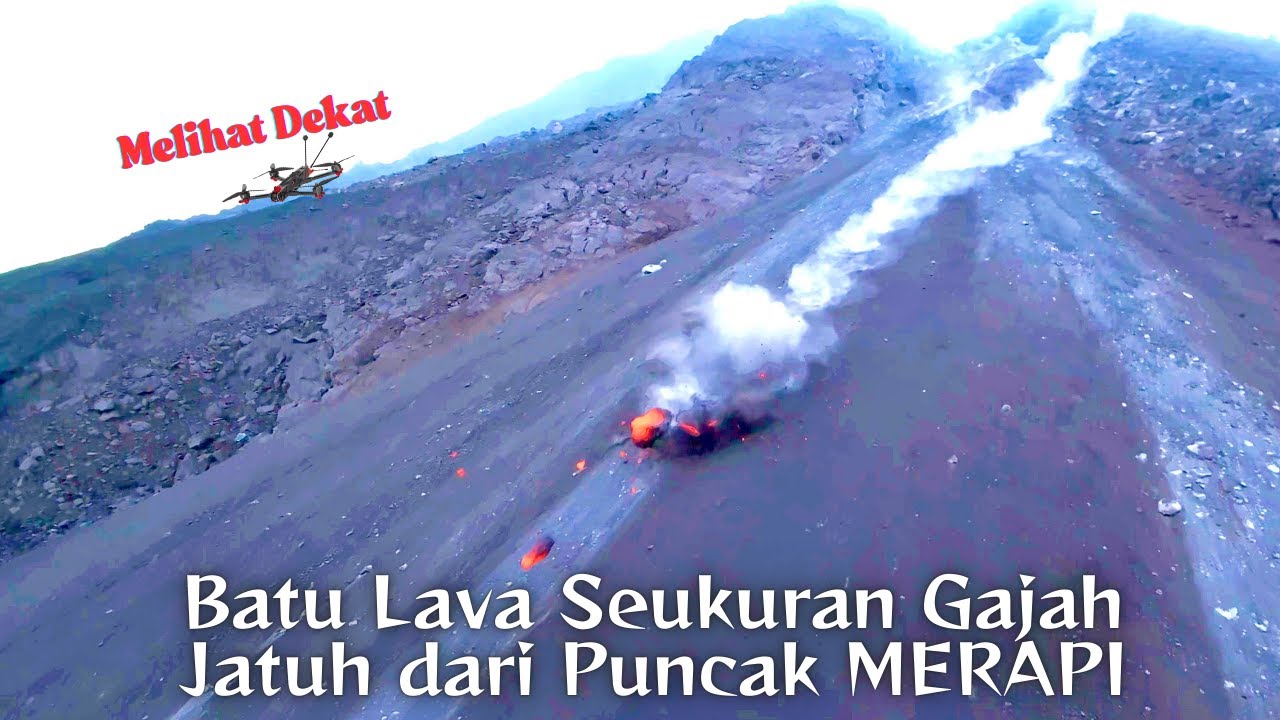 BATU LAVA SEUKURAN GAJAH JATUH DARI PUNCAK MERAPI