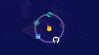 Learn Reactjs, Typescript, Tailwindcss, Firebase and Redux in two hours by building a project
