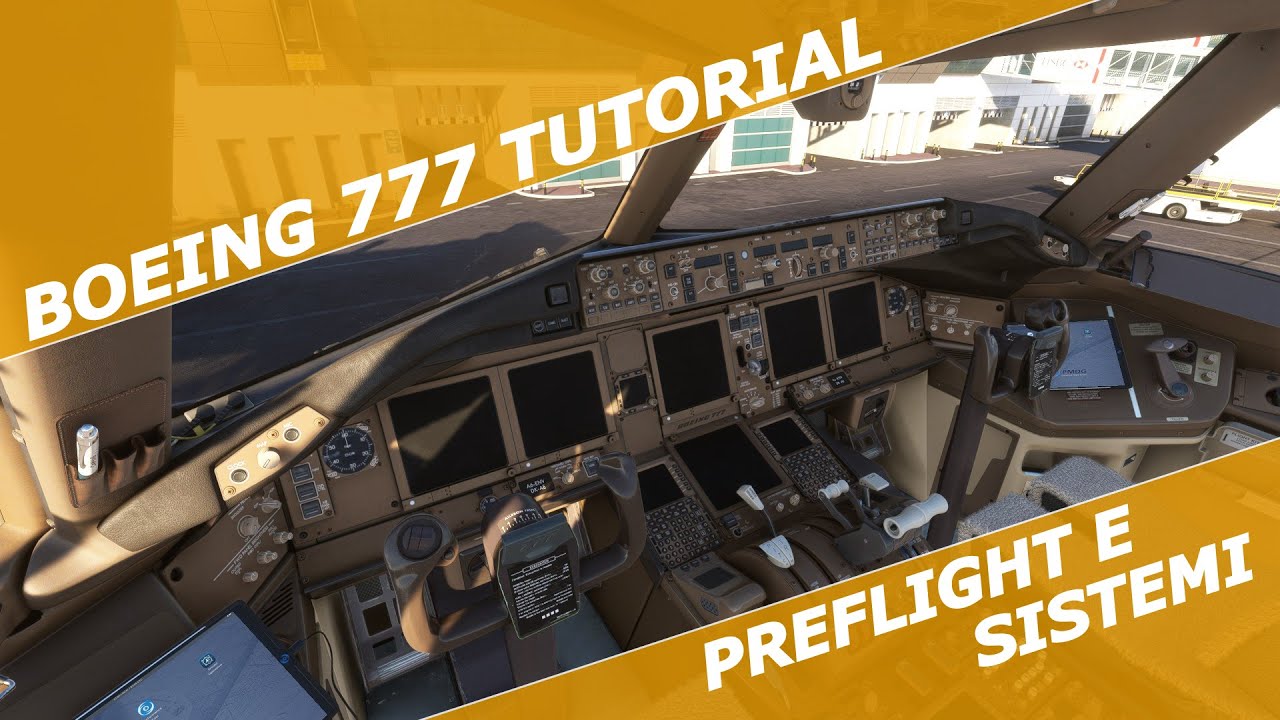 [ITA] PMDG B777 TUTORIAL - PREFLIGHT E SISTEMI