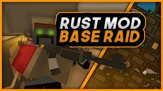 Unturned Rust Mod Base Raid - Rust In Unturned Base Raid