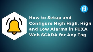 How to Setup and Configure High High, High and Low Alarms in Fuxa Web SCADA for Any Tag | IoT | IIoT